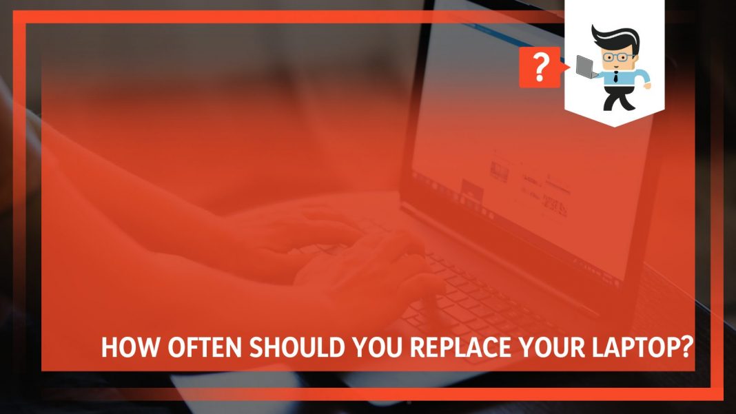 How Often Should You Replace Your Laptop? One Computer Guy