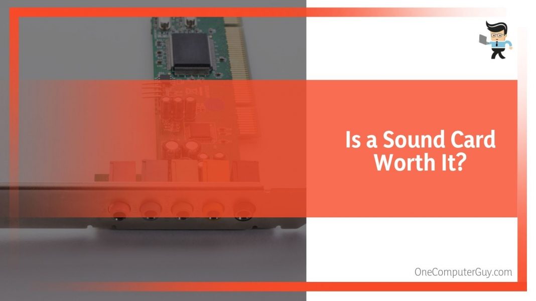 Are Sound Cards Worth It Tech Lessons 101 One Computer Guy