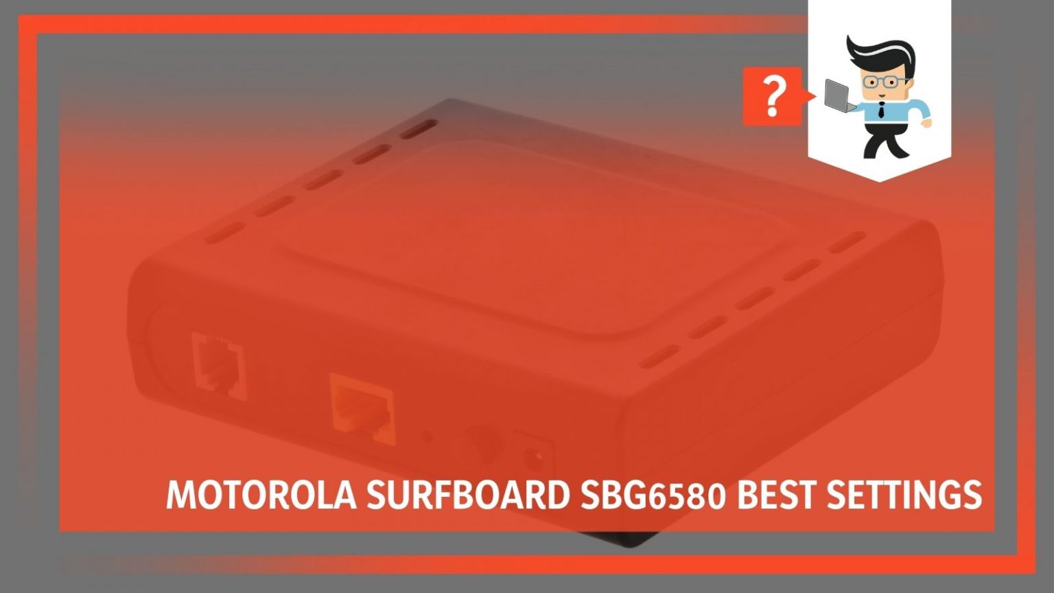Motorola Surfboard SBG6580 Best Settings One Computer Guy