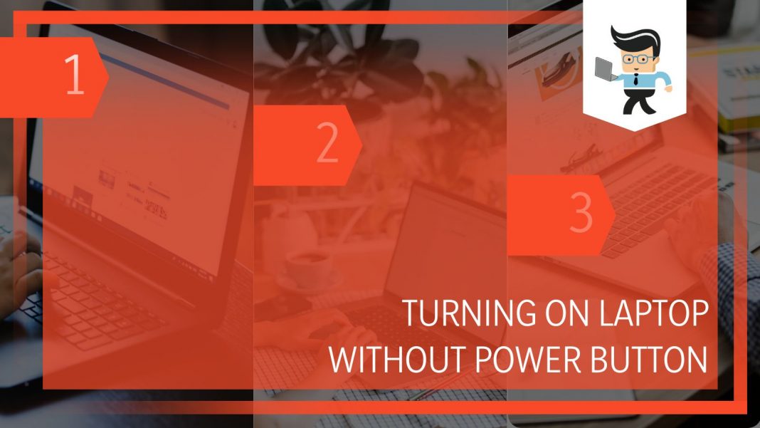 Turning on Laptop Without Power Button 6 Different Options