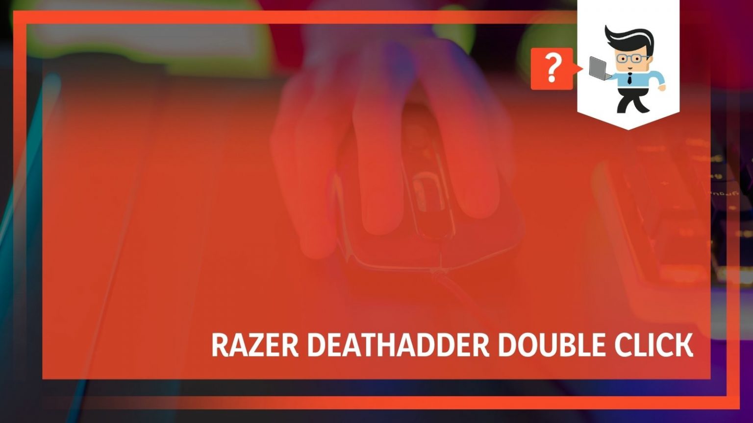 Razer Deathadder Double Click How To Fix The Problem Forever One Computer Guy
