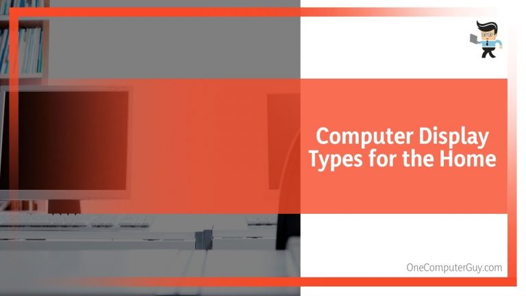 Types of Monitors: A Comprehensive User Guide