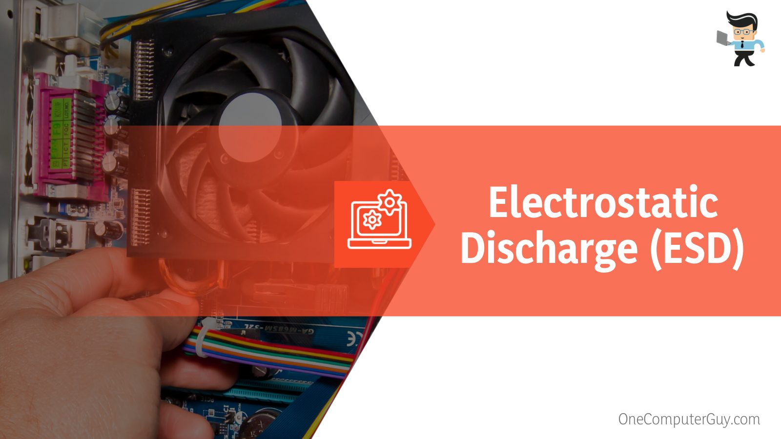 Electrostatic Discharge (ESD)