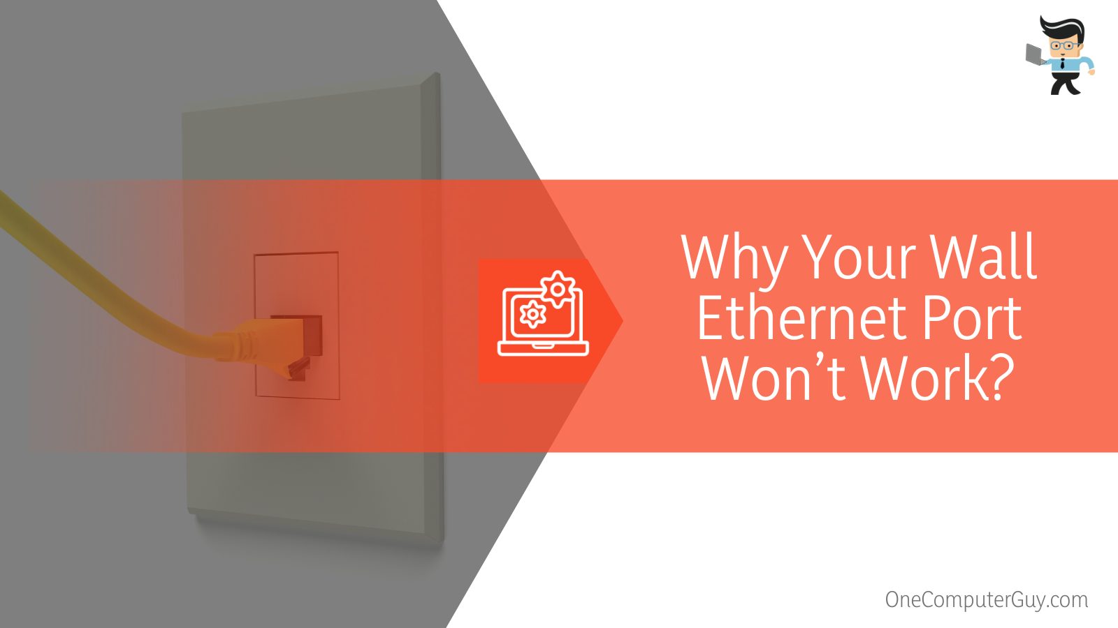 Why Your Wall Ethernet Port Won’t Work