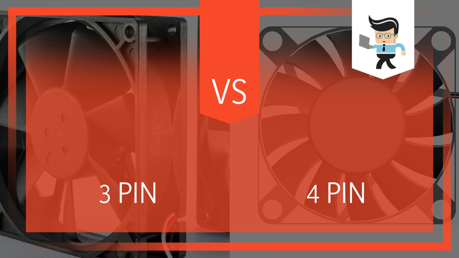 3 Pin and 4 Pin Fan Connectors