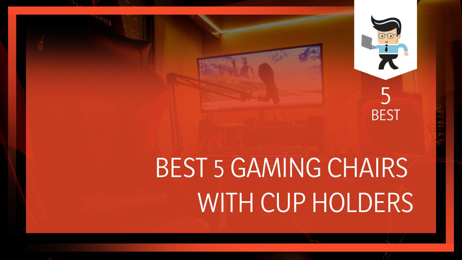 Best Gaming Chairs With Cup Holders