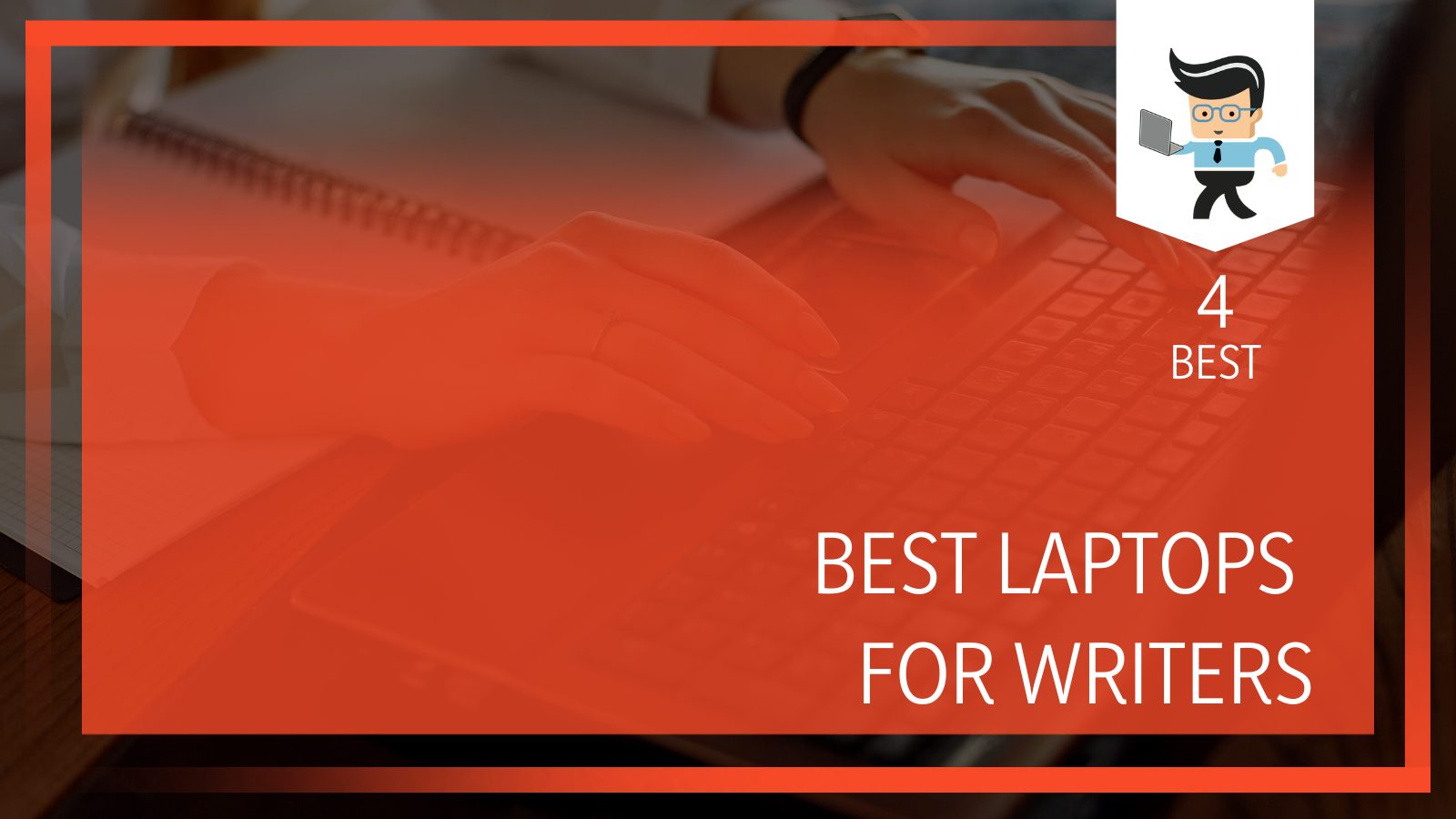 Laptop for Writers