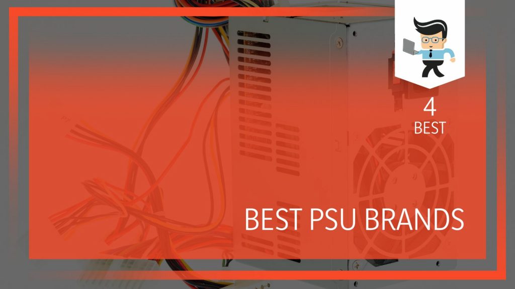 Best PSU Brands See Our Top Choices (2022)