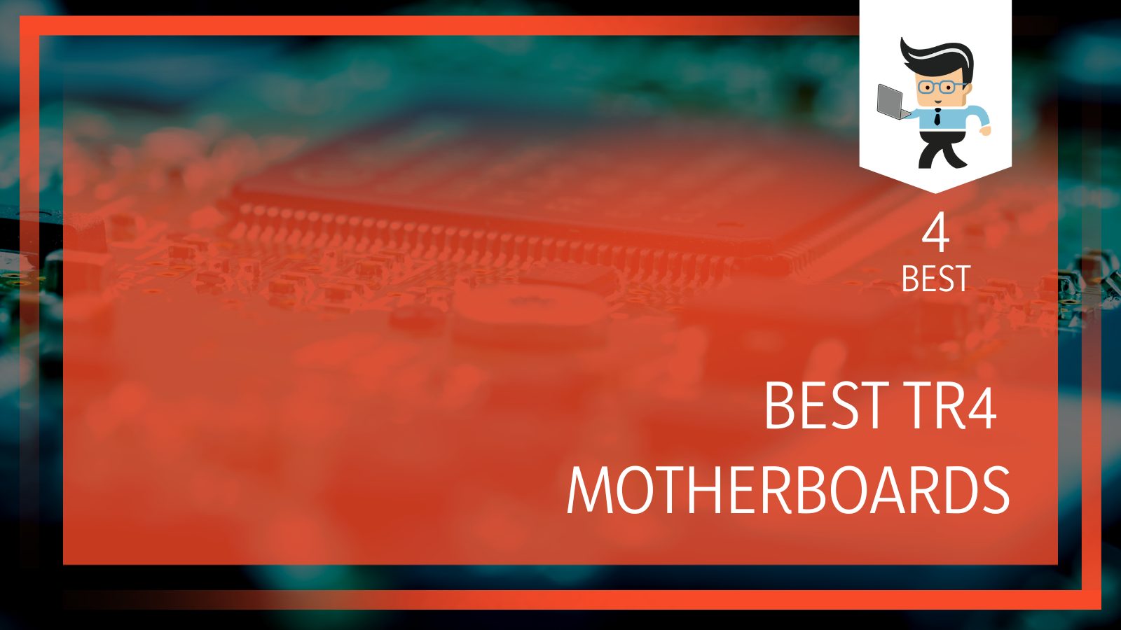 Best TR4 Motherboards Specification