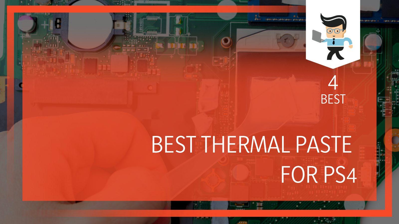 Best Thermal Paste for PS4