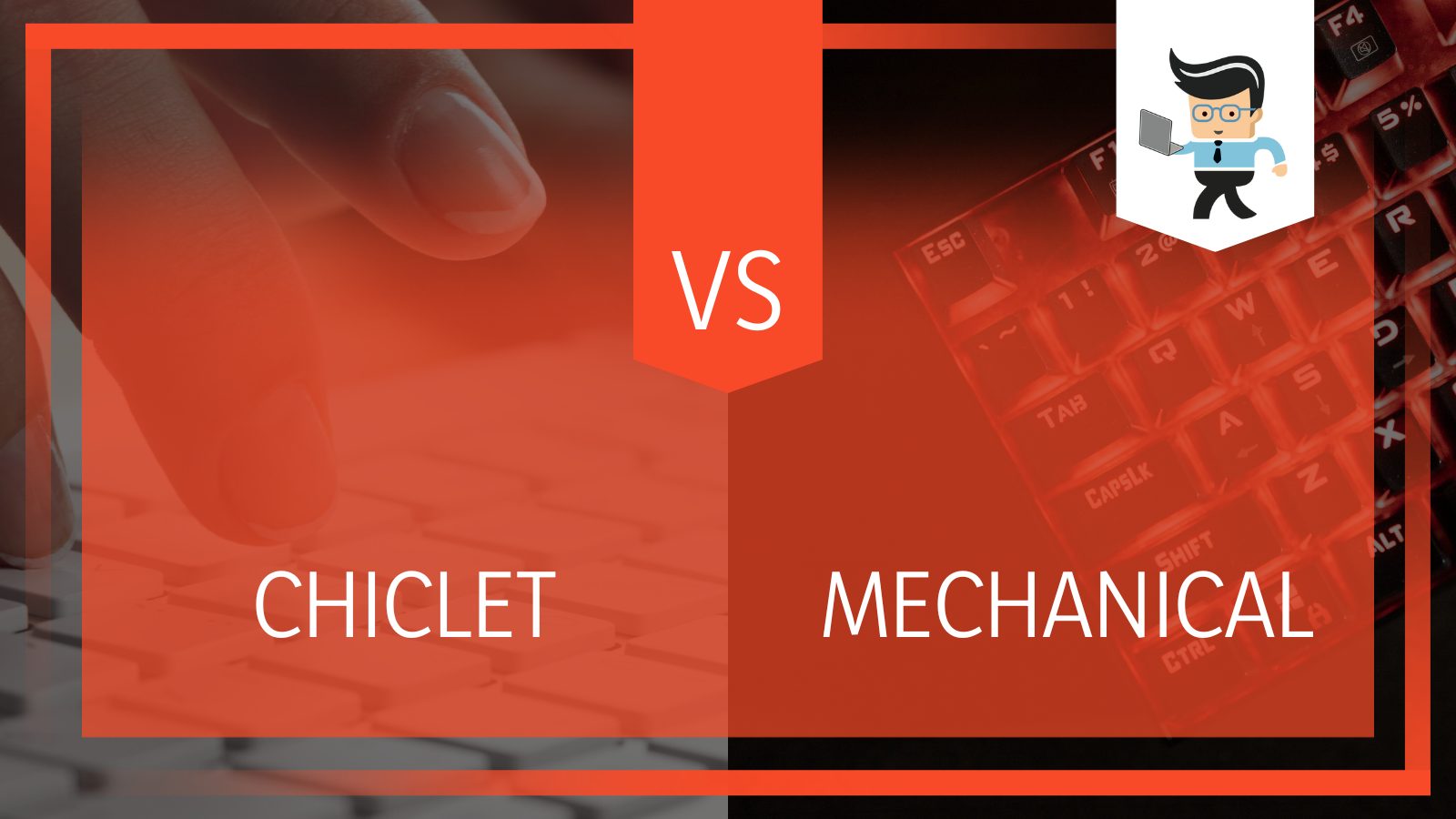 Chiclet vs Mechanical Keyboards Specifications