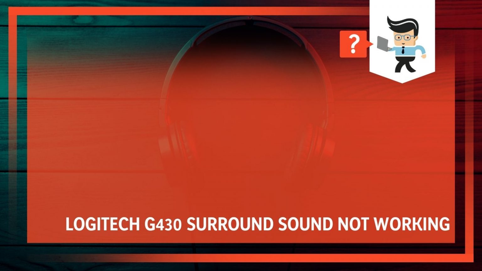 Logitech G430 Surround Sound not Working Quick Fixes One Computer Guy