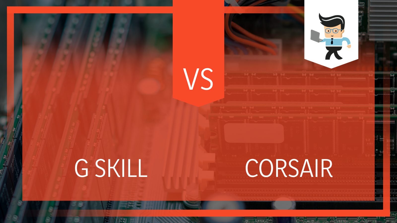 G Skill vs Corsair Ram Comparison