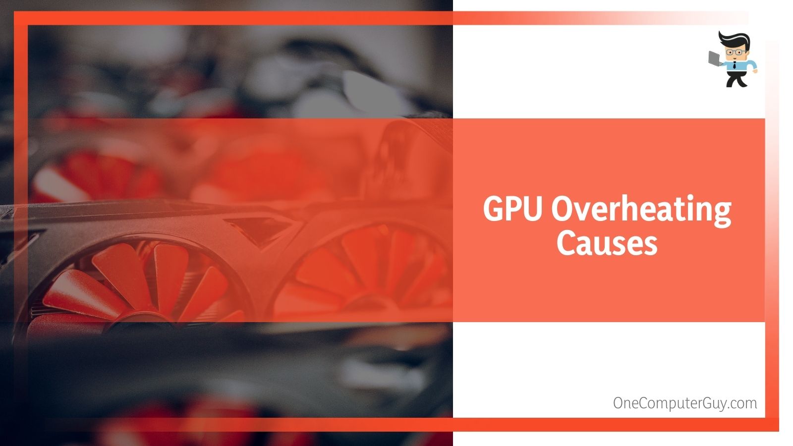 GPU Overheating Causes