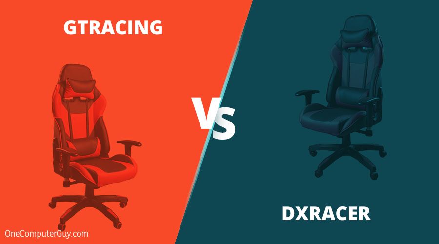 Gtracing Vs Dxracer Chairs
