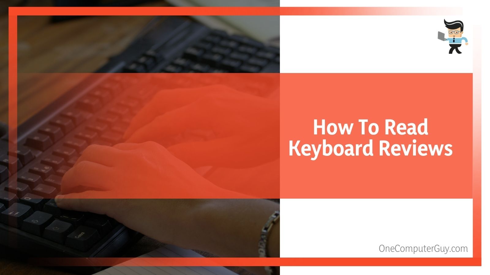 How To Read Keyboard Reviews