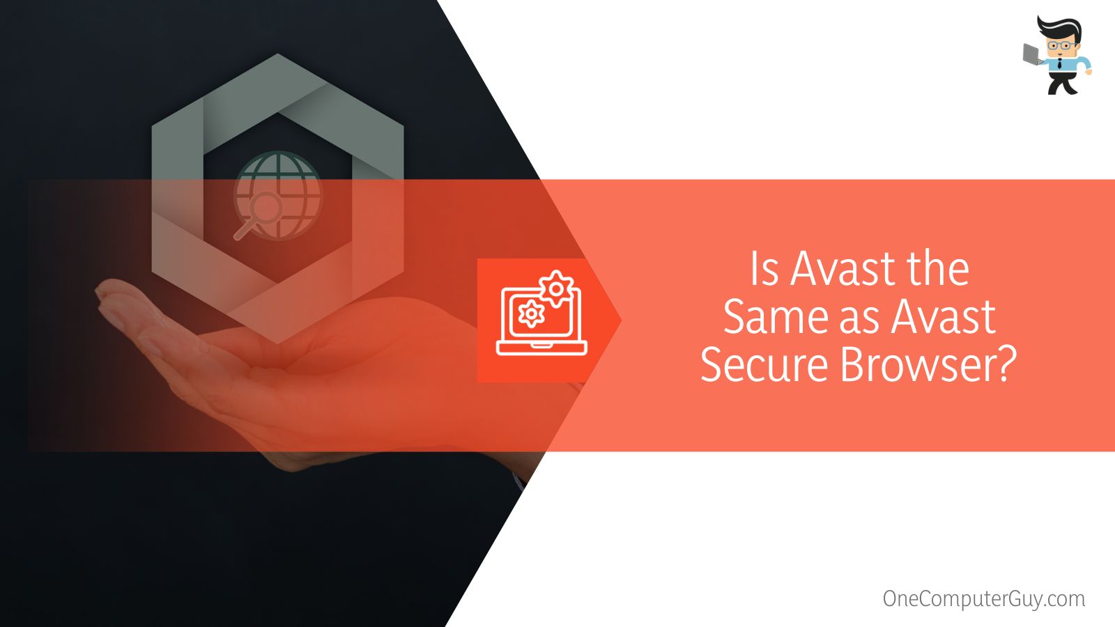 Is Avast the Same as Avast Secure Browser