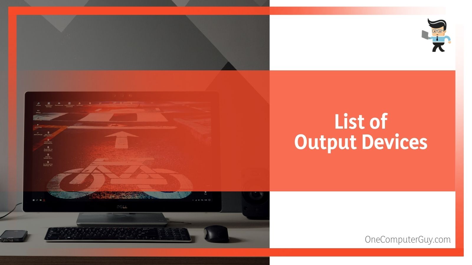 List of Output Devices