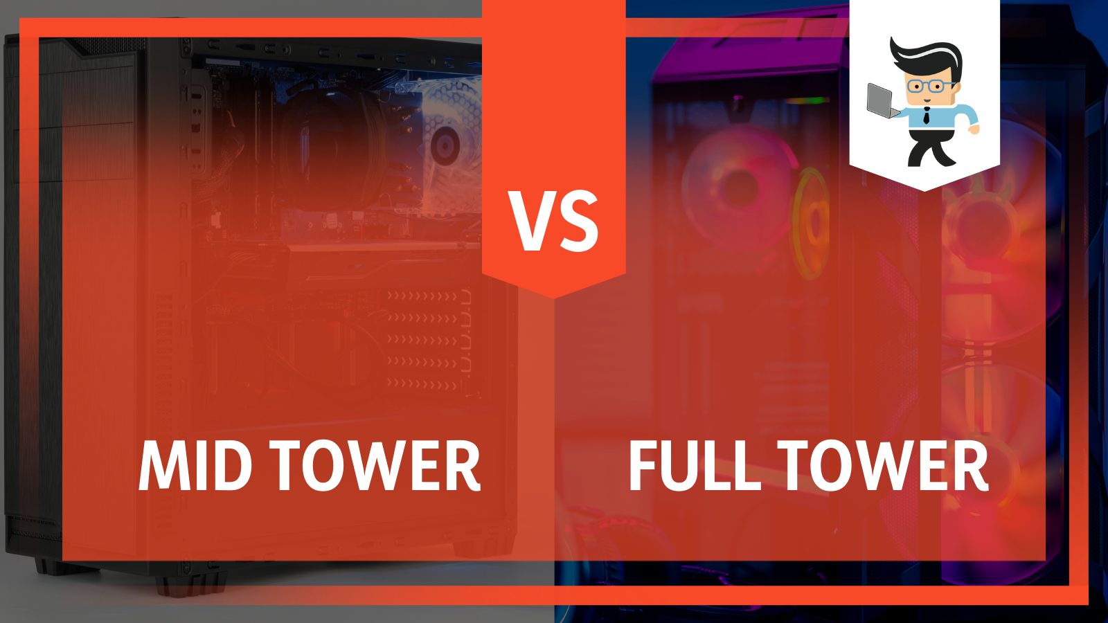 Mid Tower vs. Full Tower Computer