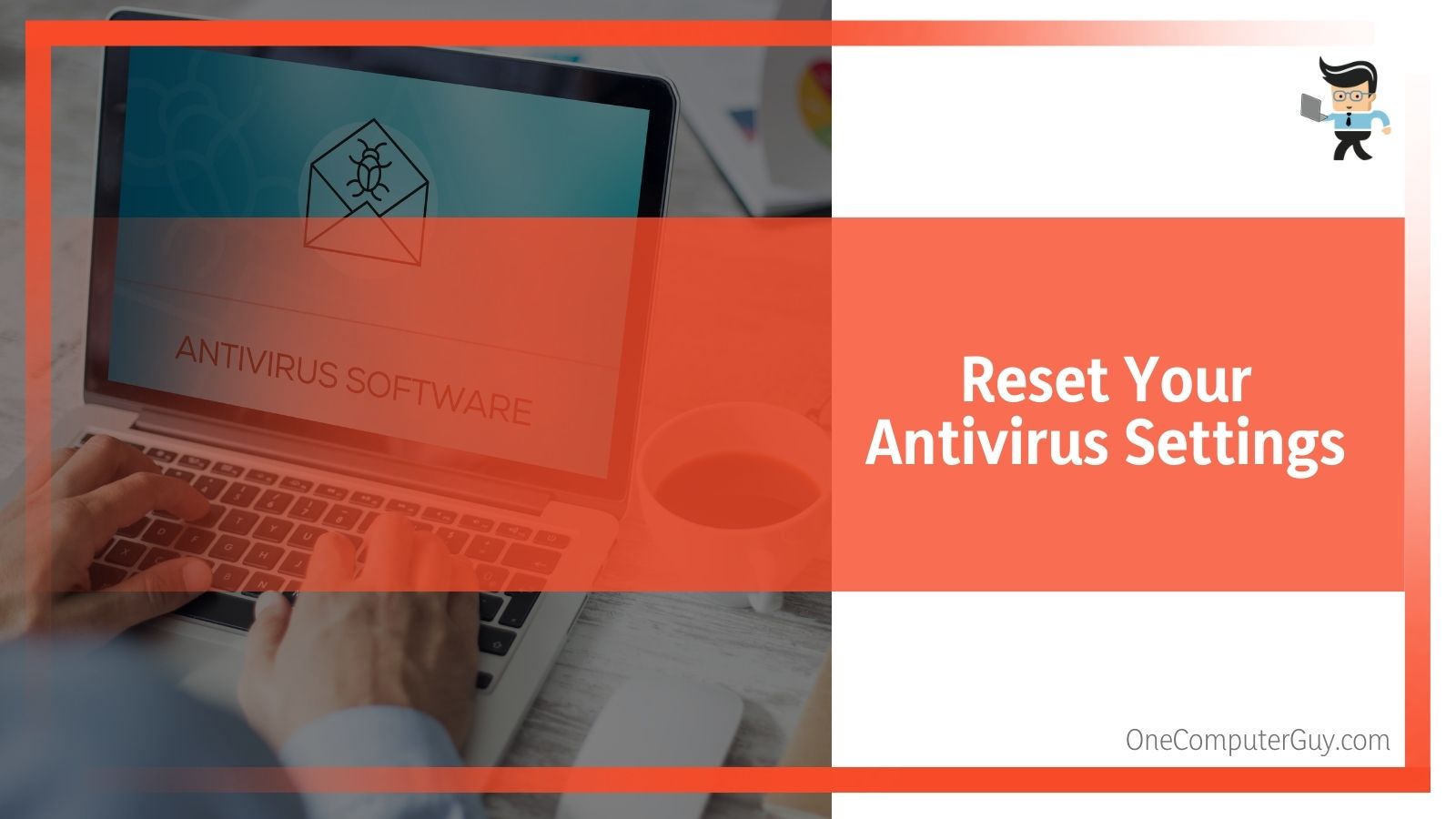 Reset Your Antivirus Settings