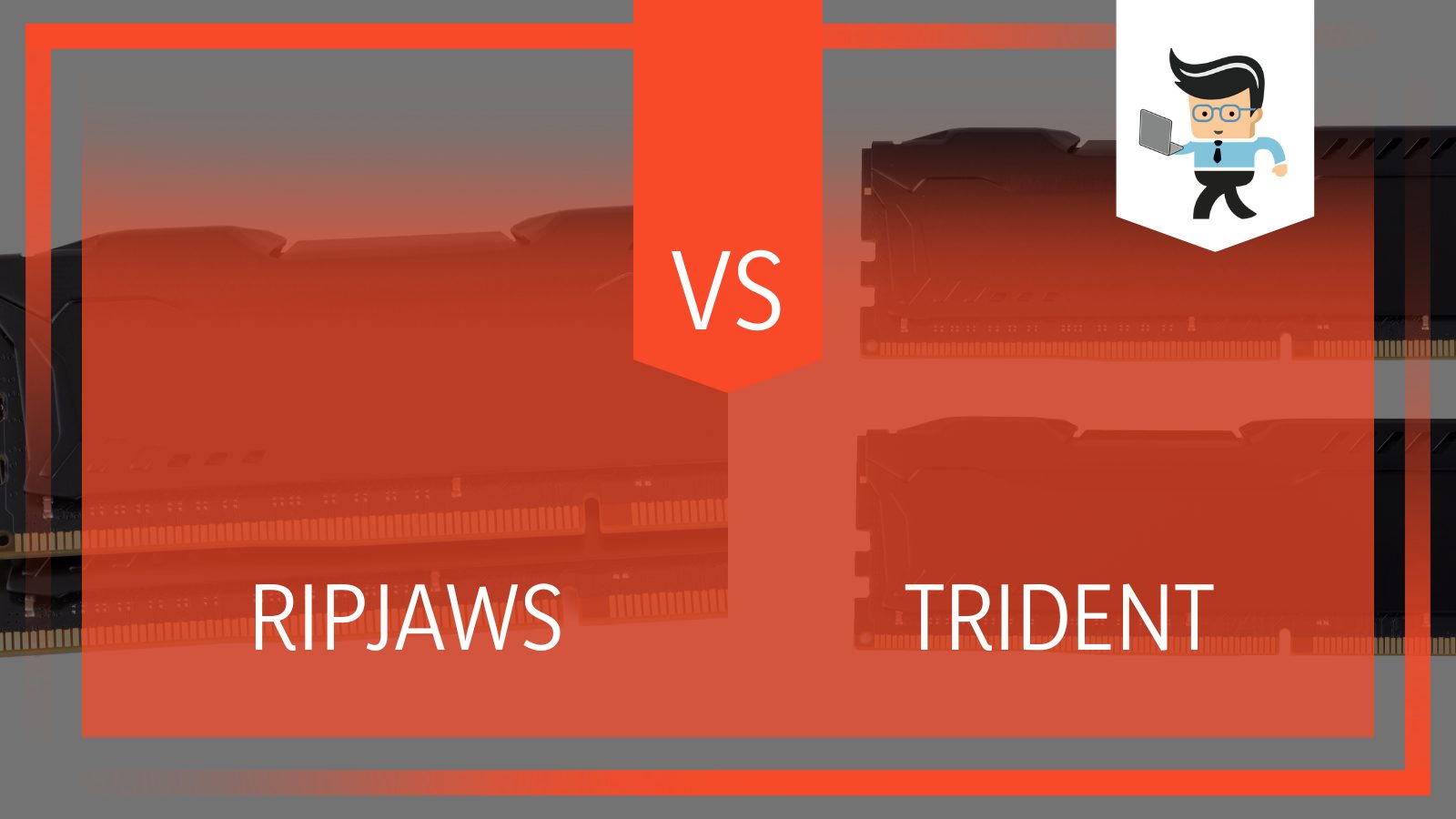 Ripjaws vs Trident G Skill Product