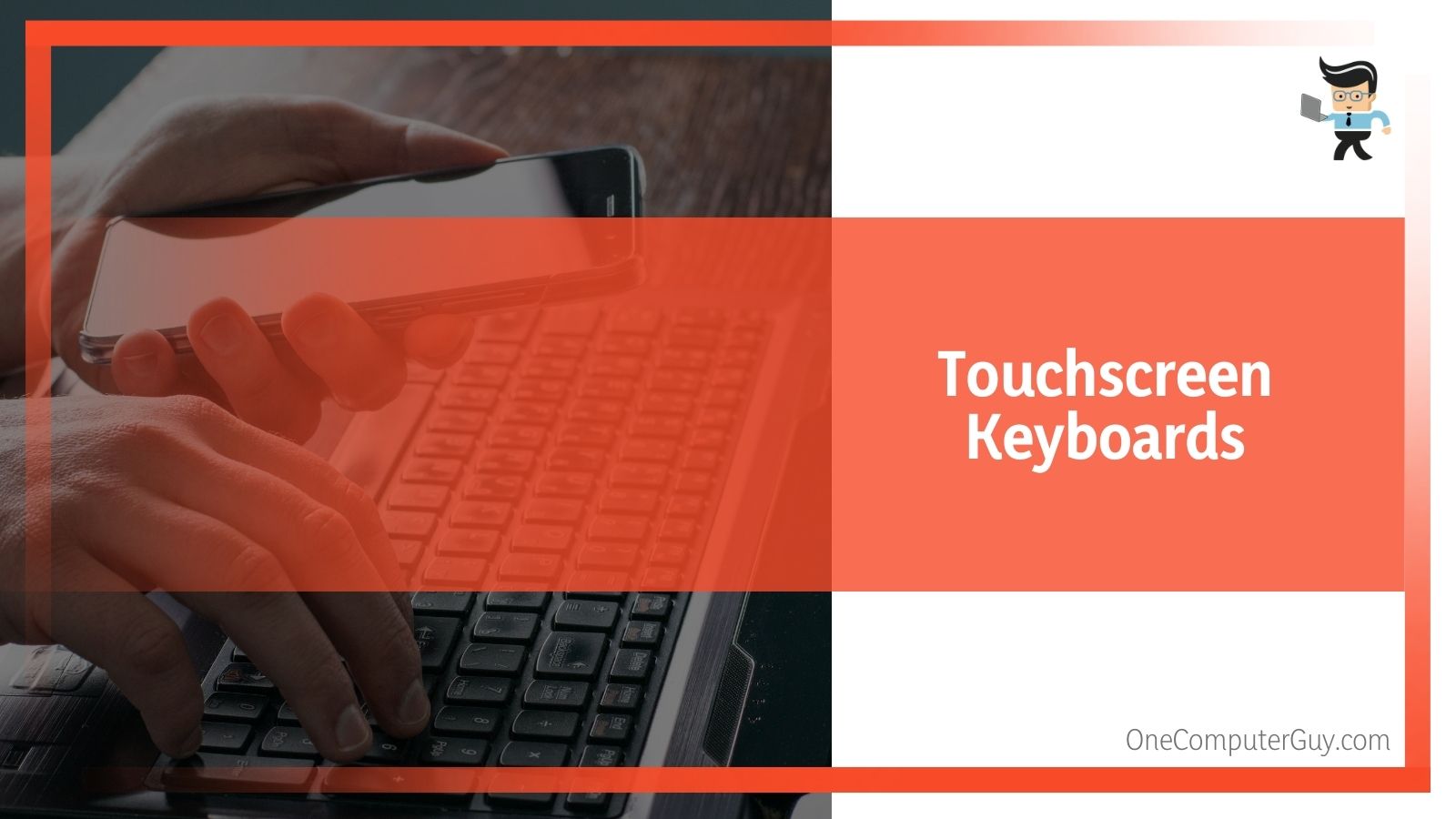 Touchscreen Keyboards