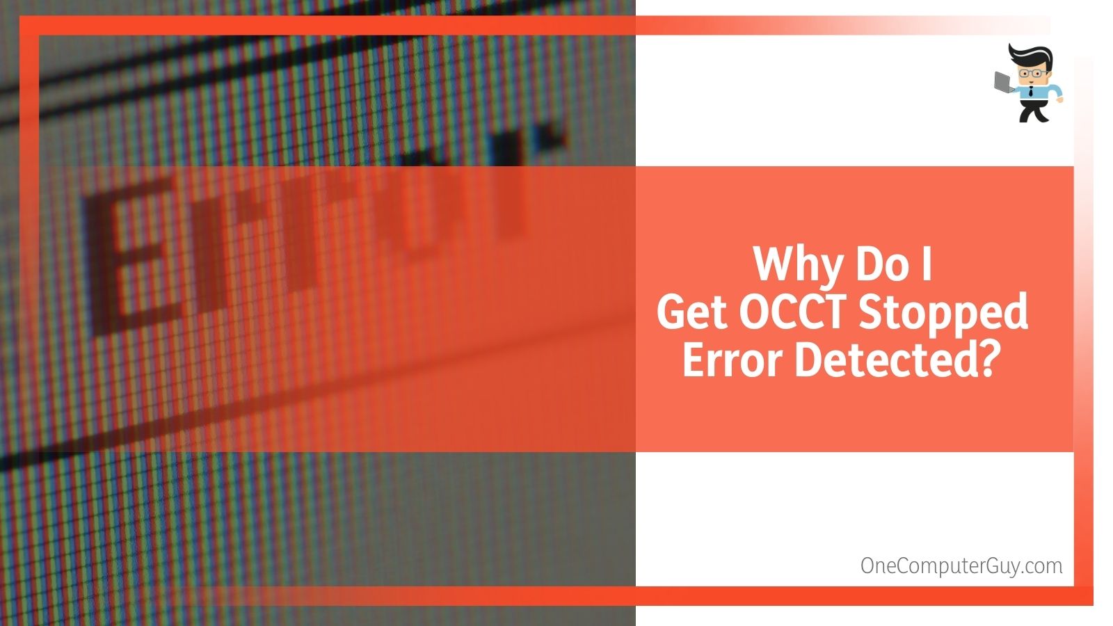 Why Do I Get OCCT Stopped Error Detected