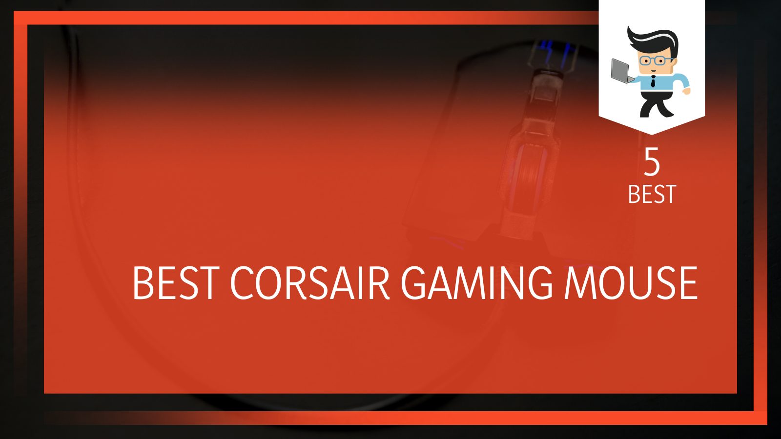 Best Corsair Gaming Mouse Review