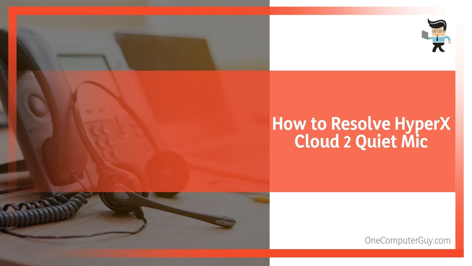 How to Resolve HyperX Cloud 2 Quiet Mic