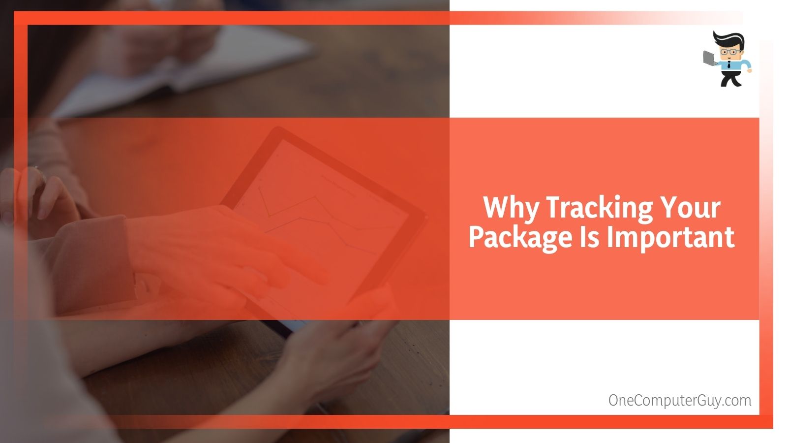 Why Tracking Your Package Is Important