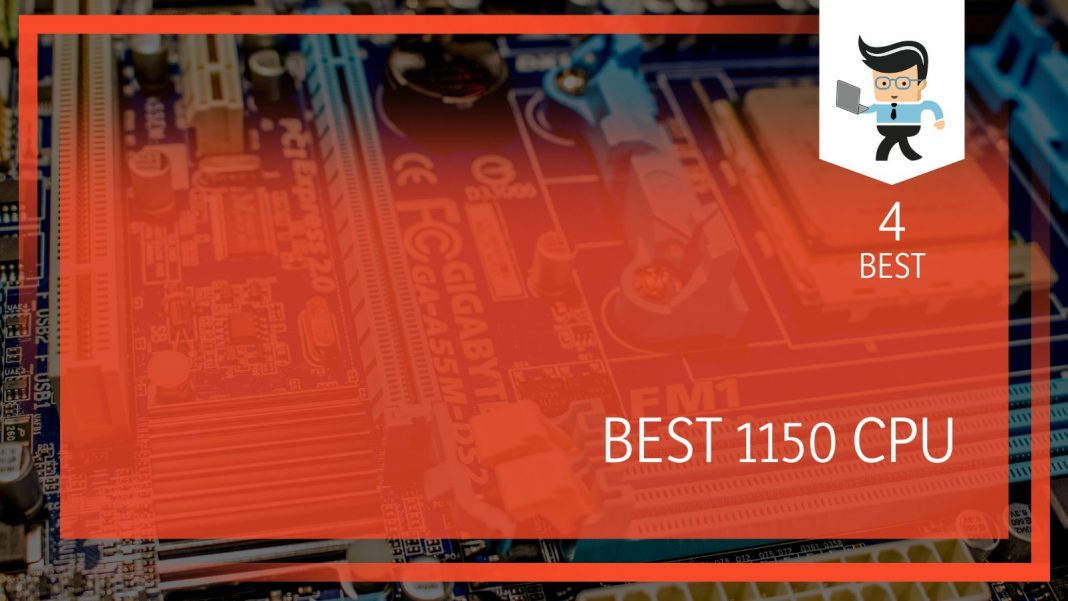 Best 1150 CPU to fit to your LGA 1150 Socket Motherboard One Computer Guy