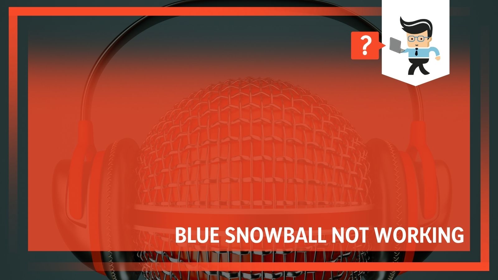 Blue Snowball Not Working