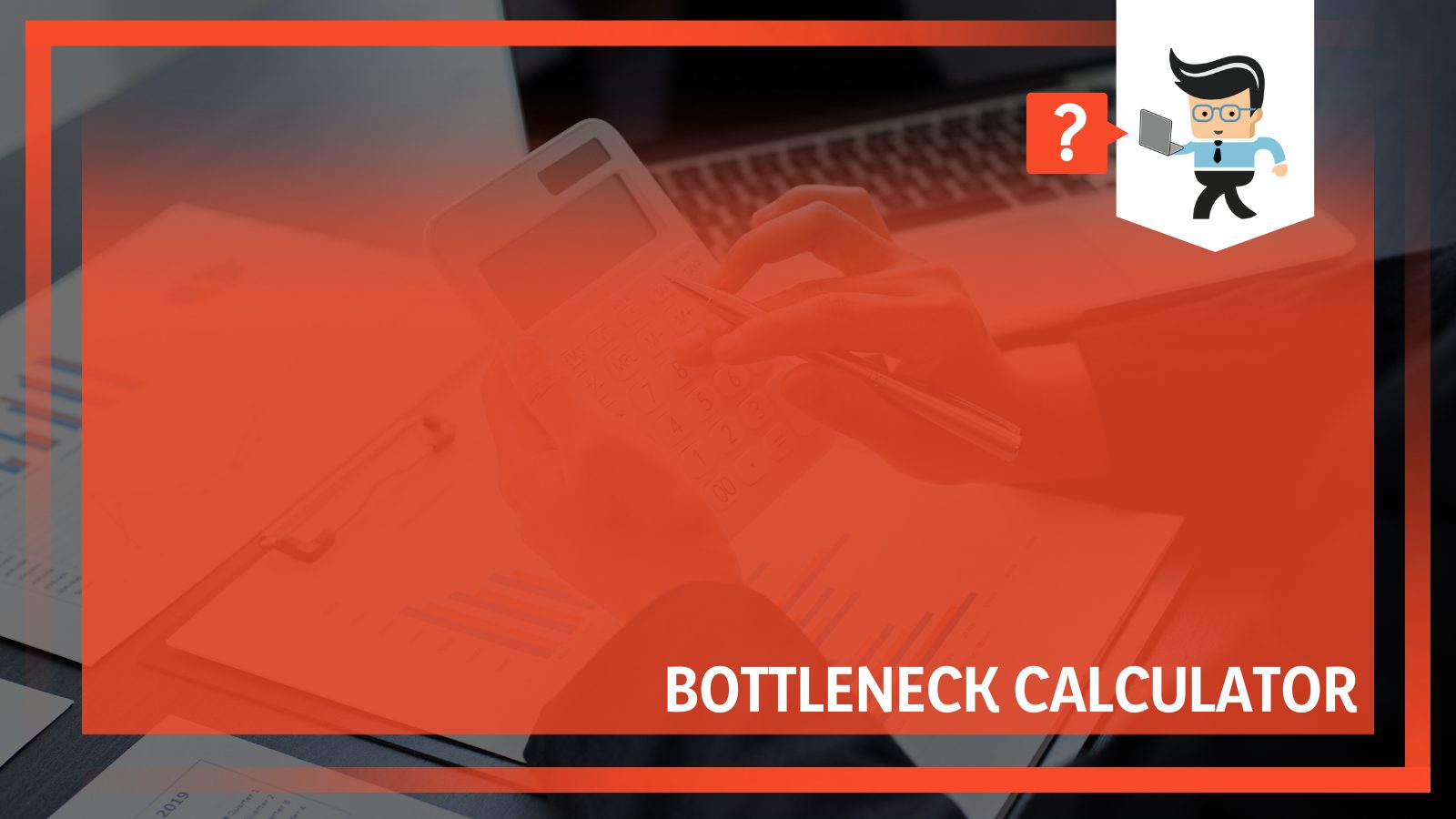 Bottleneck Calculator Check Performance of Your Setup