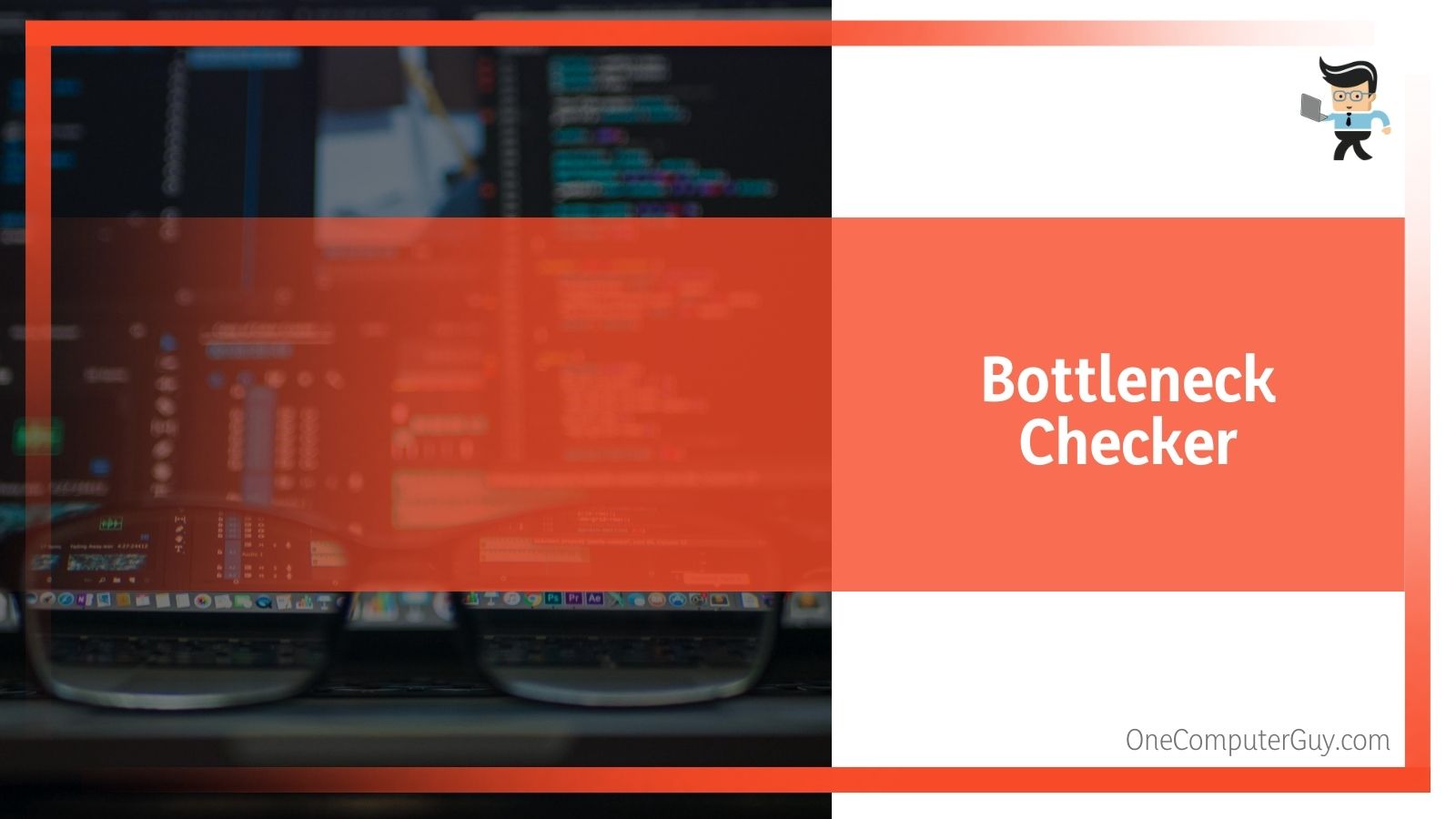 Bottleneck Checker