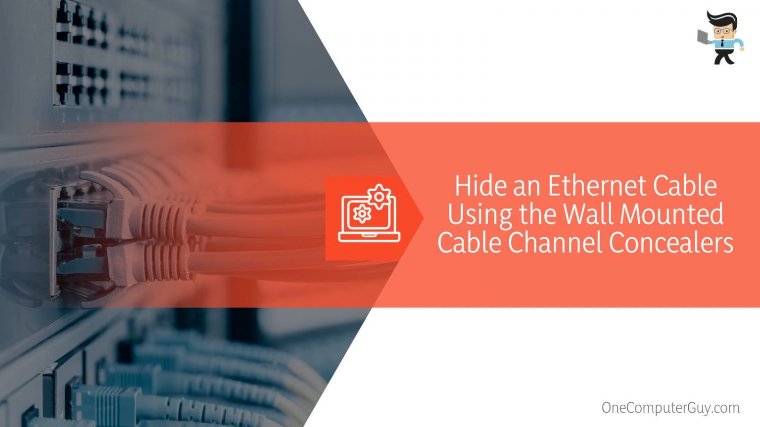 How To Hide Ethernet Cable: Five Most Effective Ways Used in 2022