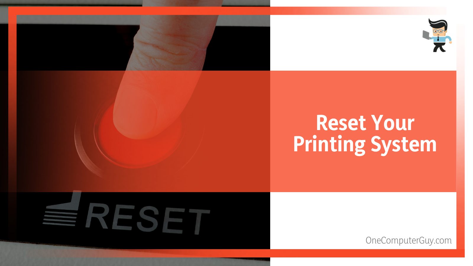 Reset Your Printing System