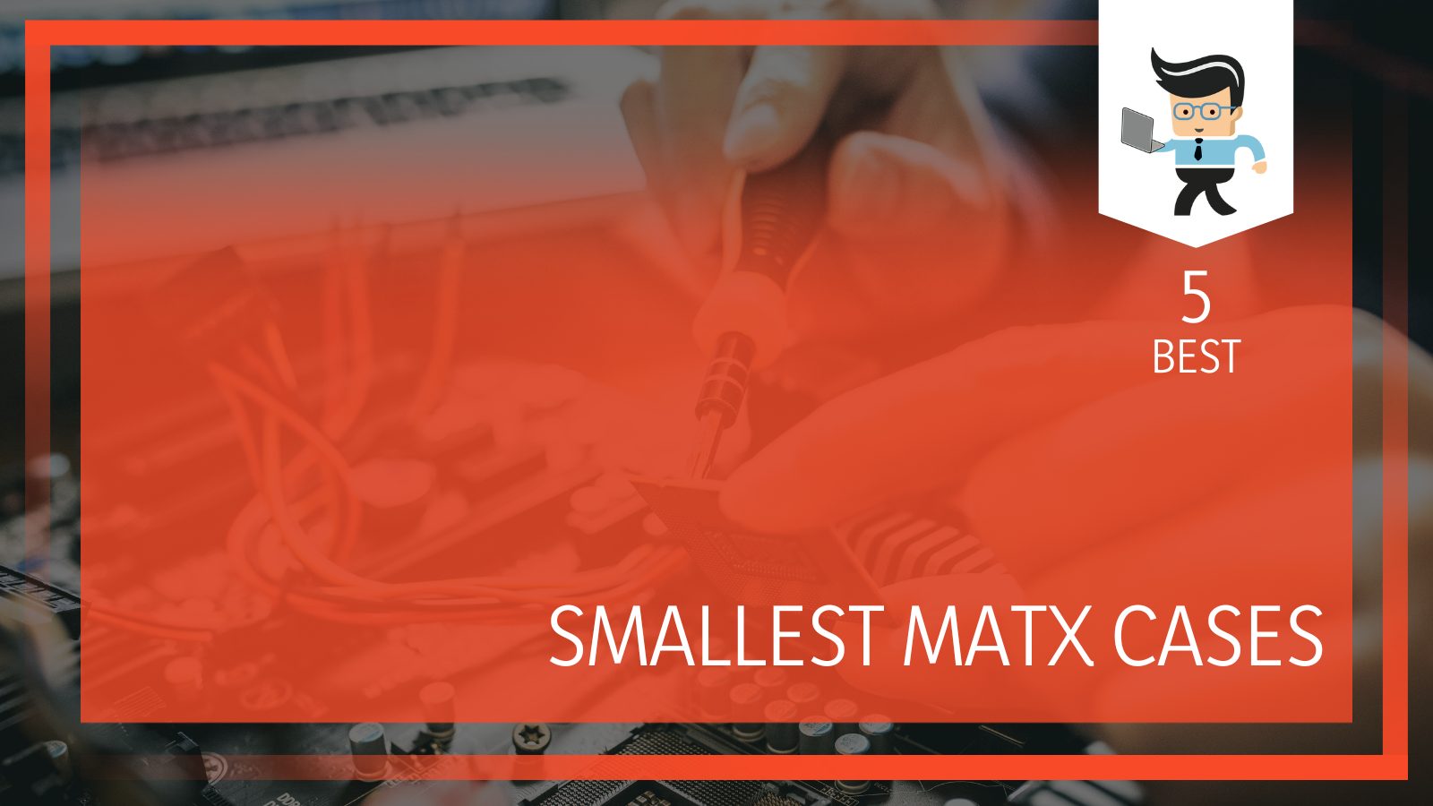 Smallest MATX Cases