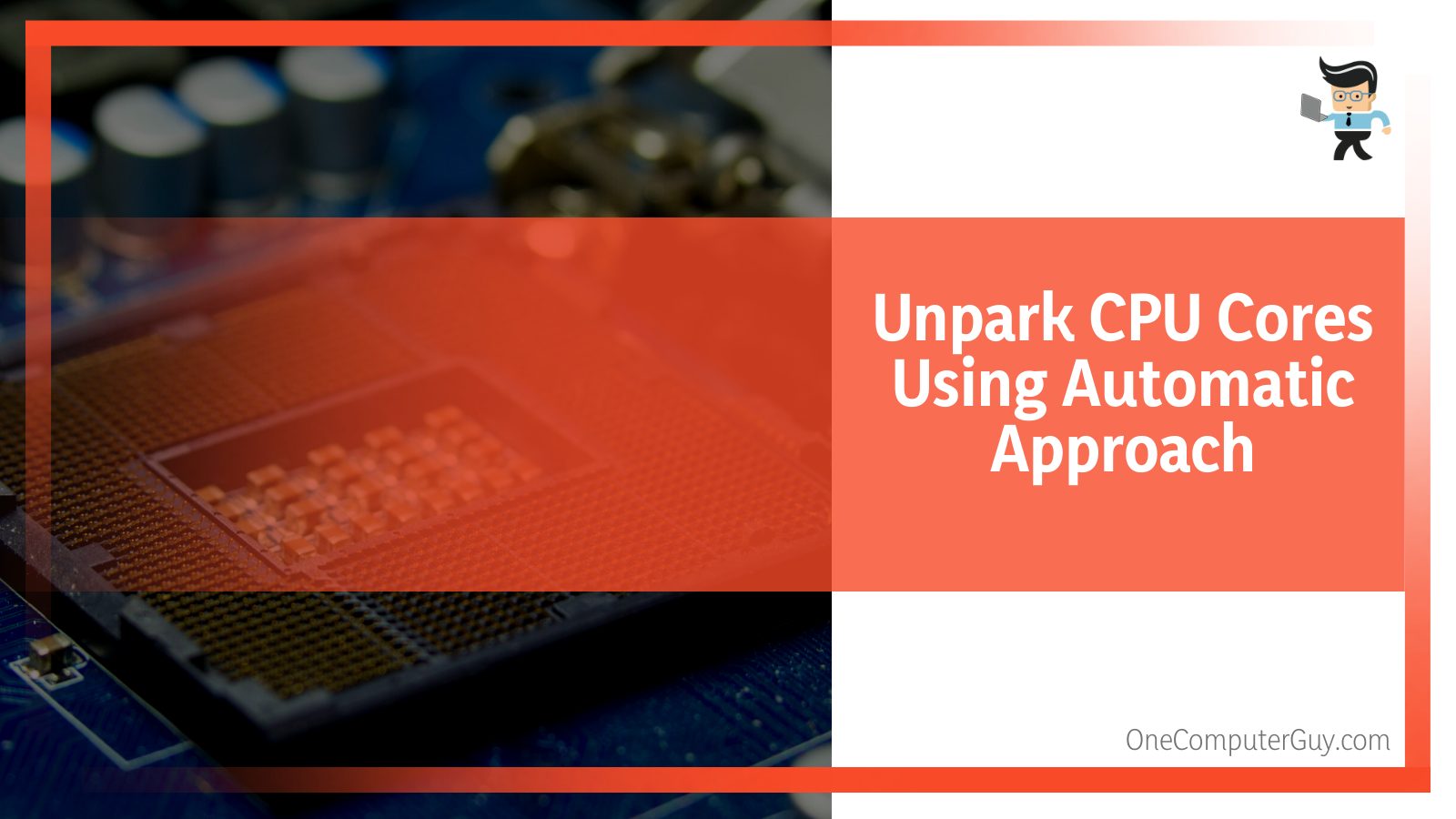 Unpark CPU Cores using Automatic Approach