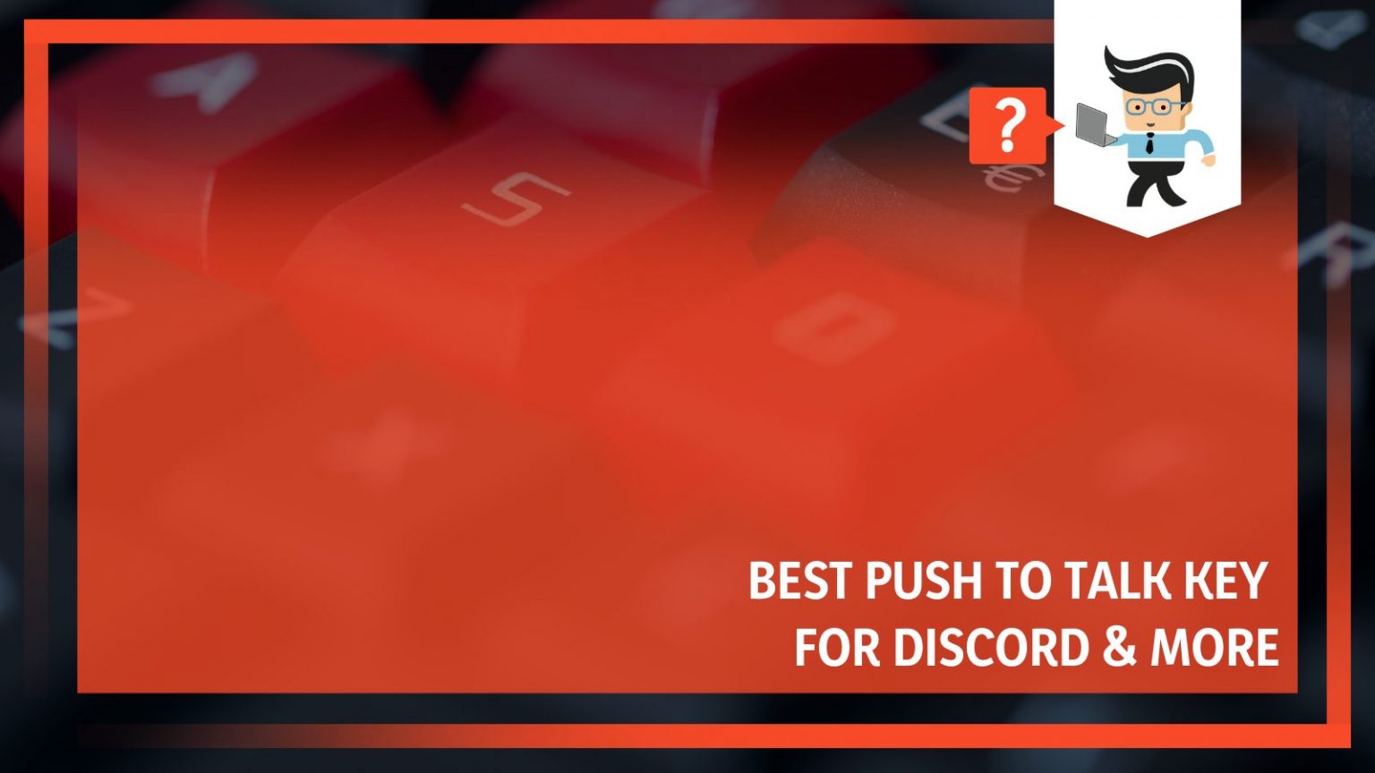 Best Push To Talk Key For Discord & More One Computer Guy