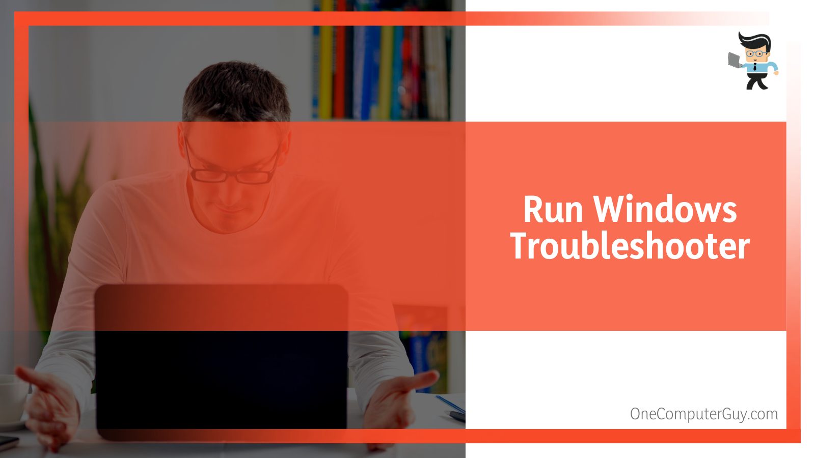 Run Windows Troubleshooter