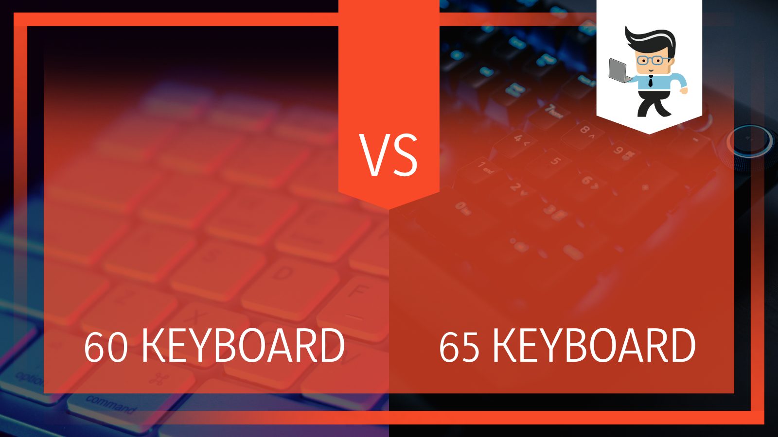 60 vs 65 Keyboard Difference