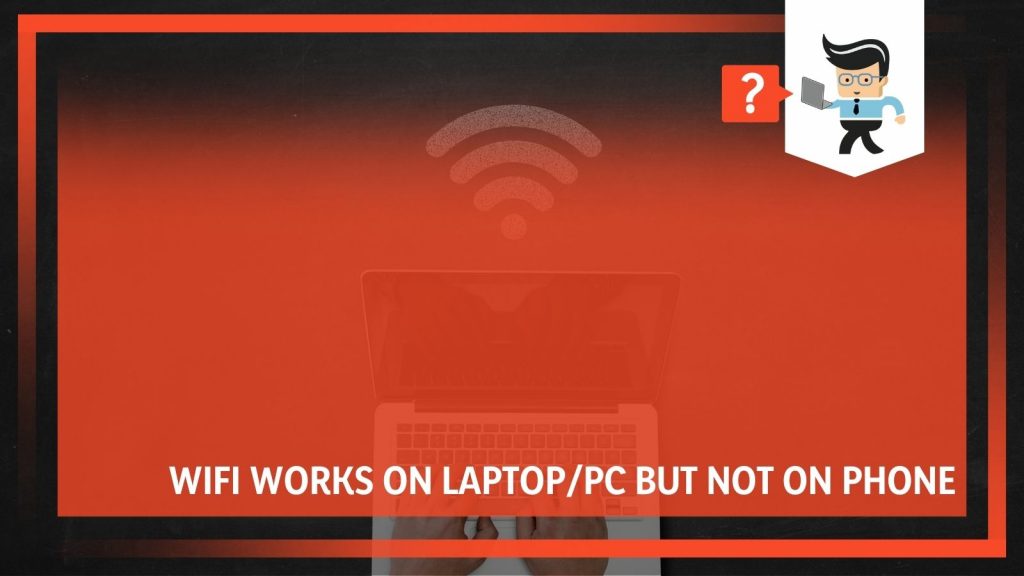 Wifi works on Laptop/PC but not on phone - One Computer Guy