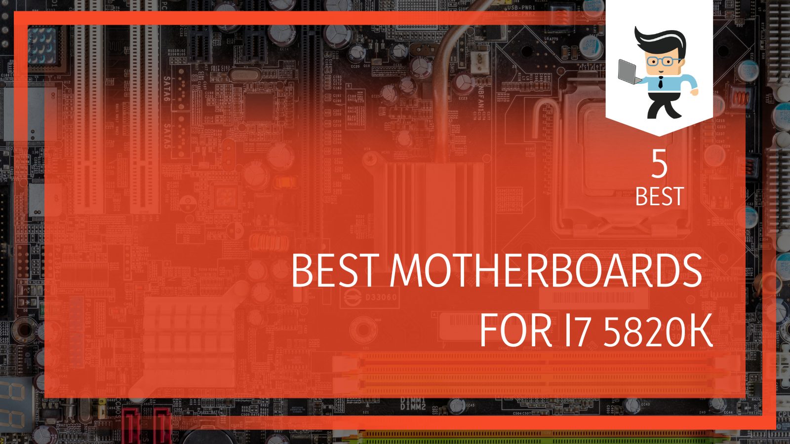 The Best Motherboards for I K