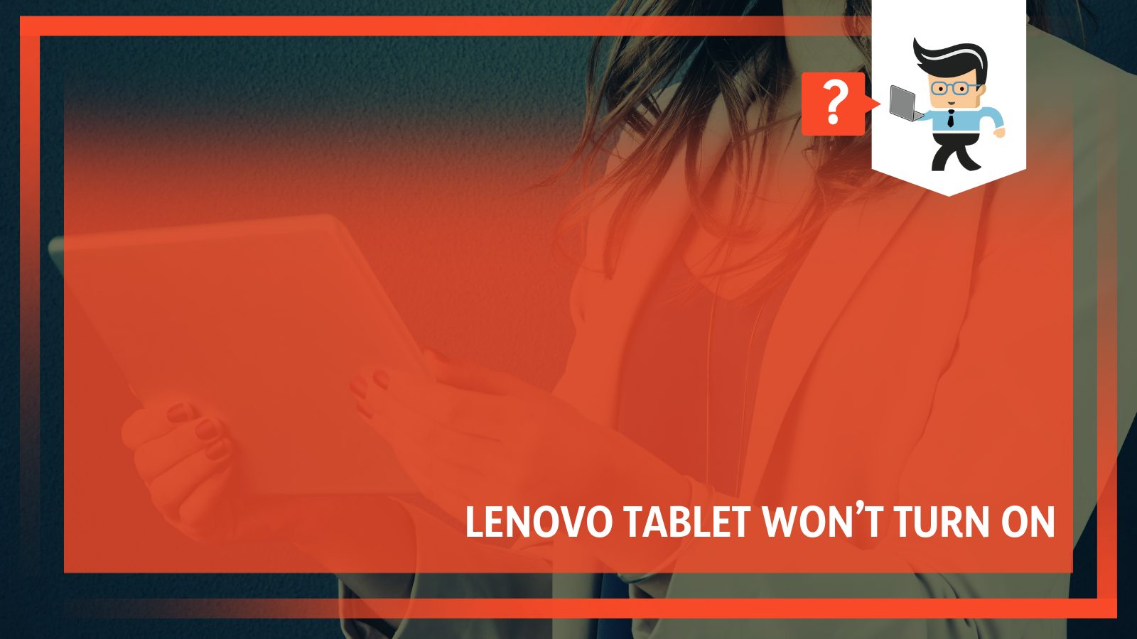 How to fix lenovo tablet not turning on