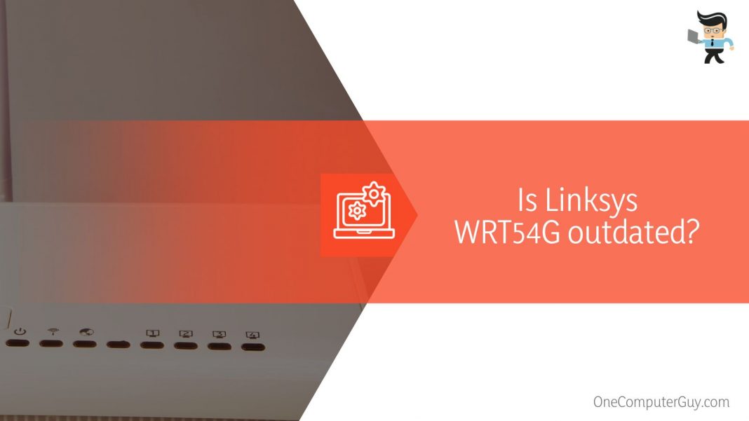 Linksys WRT54G Setup The Ultimate Guide To Set Up Your Router