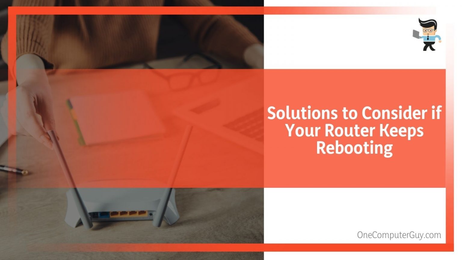 Router Keeps Resetting Finding the Perfect Solution 2022