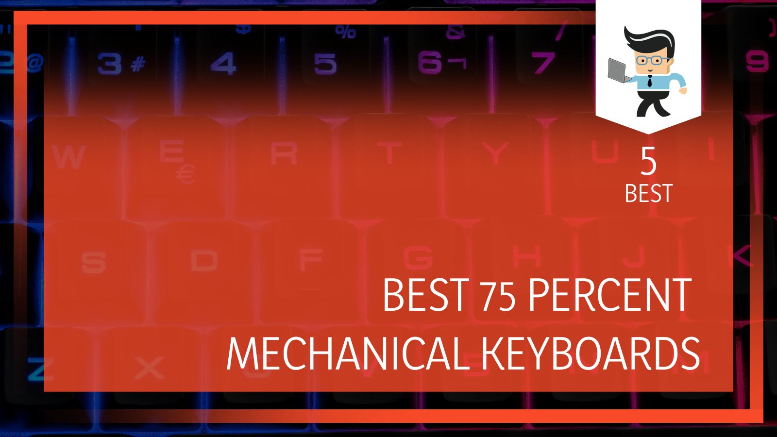 The Best Mechanical Keyboards Reviews
