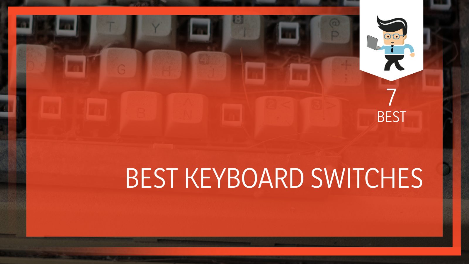 The Best Keyboard Switches Review
