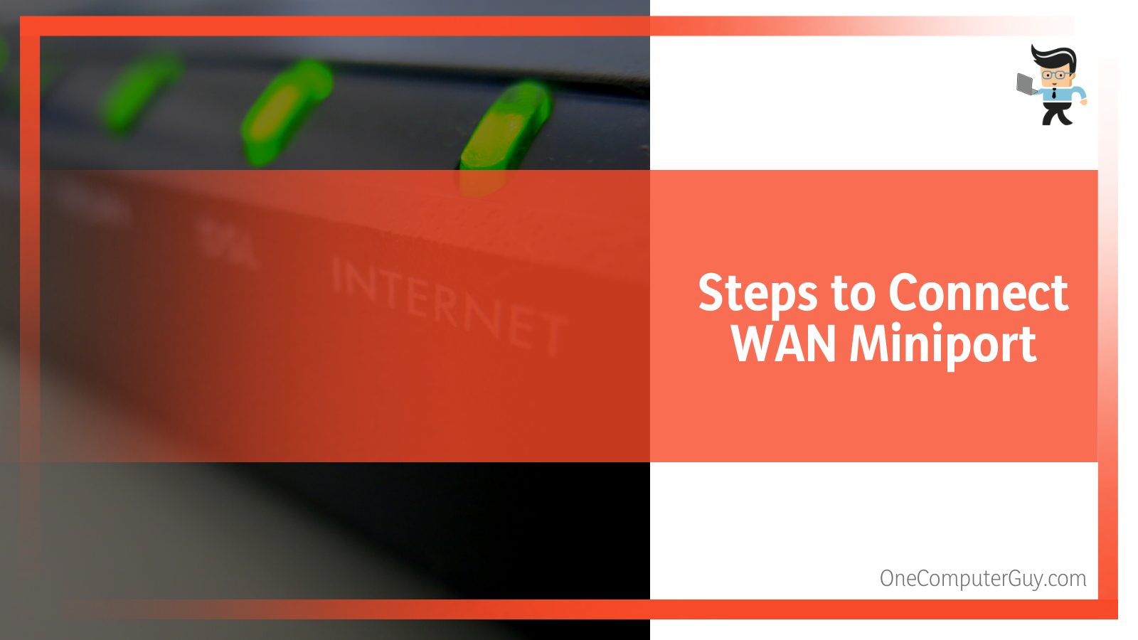 Steps to Connect WAN Miniport