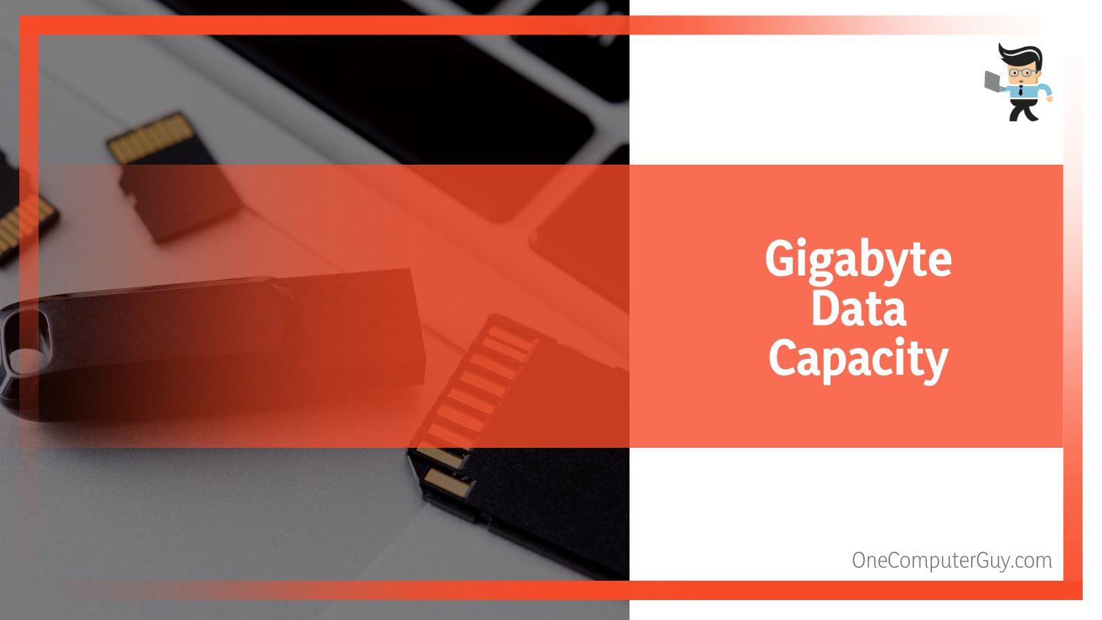 How much data can one gigabyte hold x